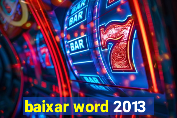 baixar word 2013